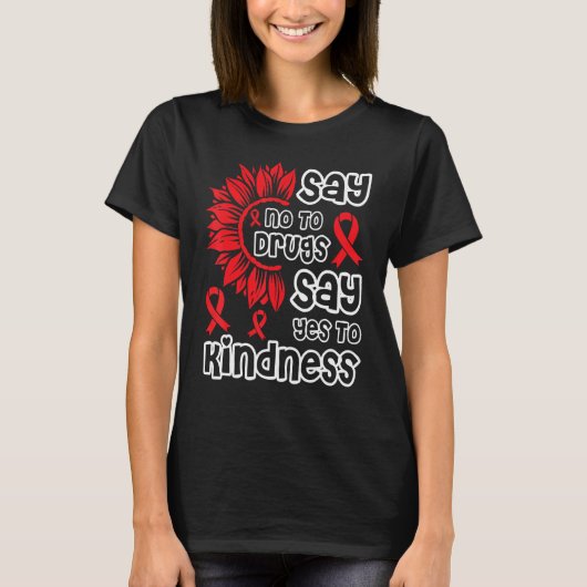 Red Ribbon Week Say No To Drugs Say Yes To Kindnes Tシャツ (正面)