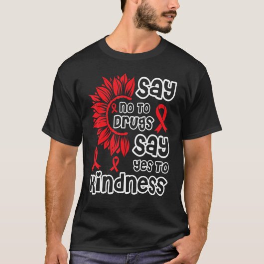 Red Ribbon Week Say No To Drugs Say Yes To Kindnes Tシャツ (正面)