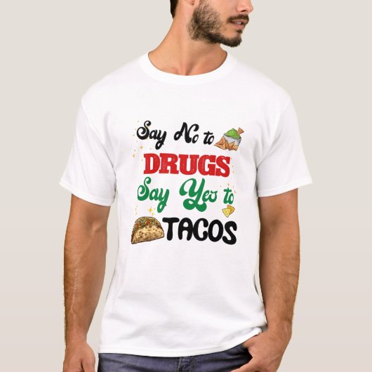 Red Ribbon Week Say No To Say Yes To Tacos Taco  Tシャツ (正面)