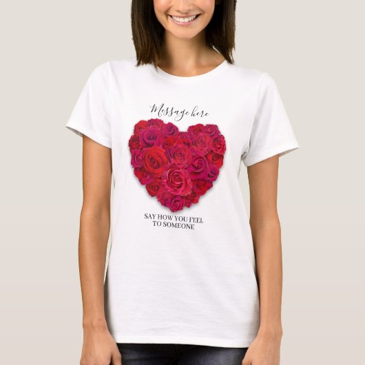 Red Rose Heart Romantic Floral Custom Text Tシャツ (正面)