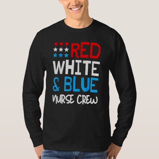 Red White And Blue Nurse Crew  4th Of July America Tシャツ (正面)