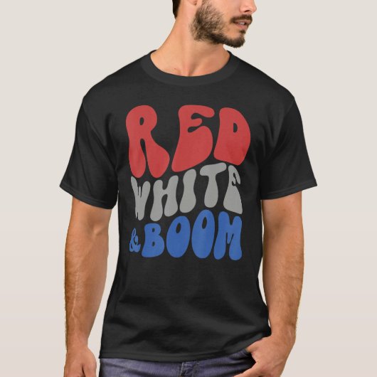 Red White And Boom Fourth Of July Celebrate Indepe Tシャツ (正面)