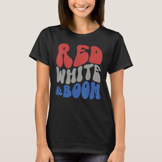 Red White And Boom Fourth Of July Celebrate Indepe Tシャツ (正面)