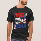 Red White And Brew  Drinking Beer  4th Of July Tシャツ (正面)