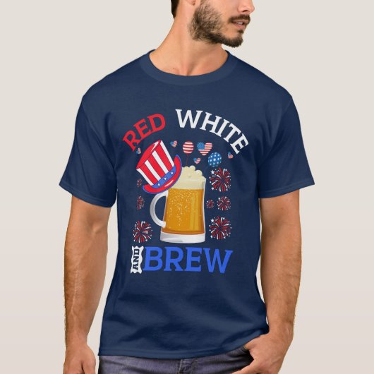 Red White and Brew - Funny 4th July Celebration Tシャツ (正面)