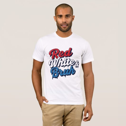 Red White & Bruh T-Shirt Tシャツ (正面フル)