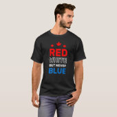 Red White But Never Blue Fun Proud To Be Canadian  Tシャツ (正面フル)