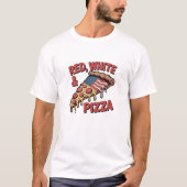 Red, White & Pizza – Funny American Flag Pizza Tシャツ (正面)