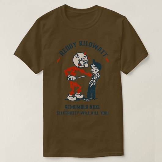 Reddy Kilowatt electricity will kill youTShirt  Tシャツ (デザイン正面)