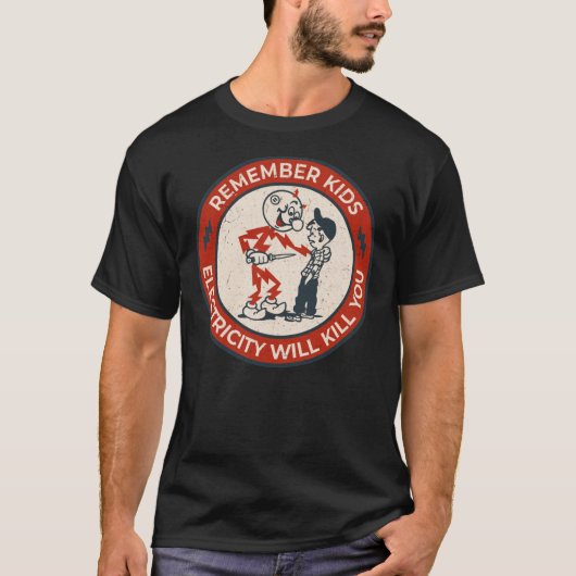 Reddy Kilowatt, remember kids electricity will kil Tシャツ (正面)