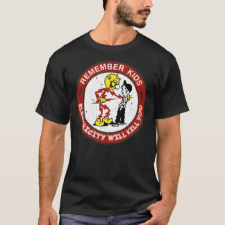 Reddy Kilowatts Warning, Electricity Will Kill You Tシャツ