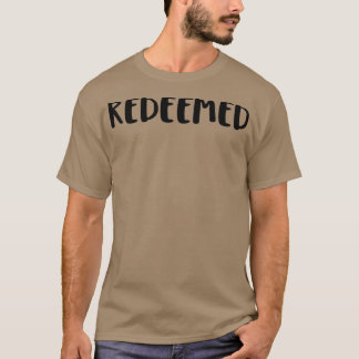 Redeemed 1 tシャツ