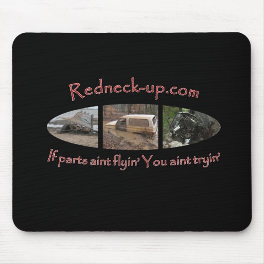 Redneck-up.comのマウスパッド マウスパッド (正面)