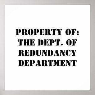 Redundancy Departmentプロパティ ポスター