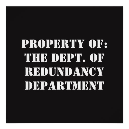 Redundancy Departmentプロパティ ポスター (正面)