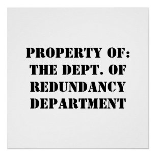 Redundancy Departmentプロパティ ポスター