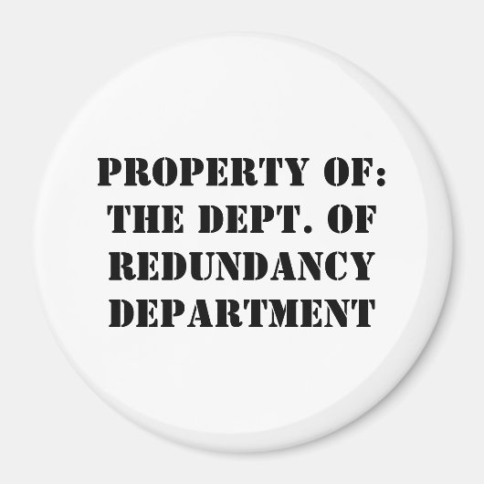 Redundancy Departmentプロパティ マグネット (正面)