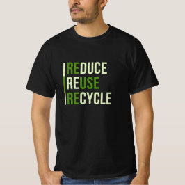 Reduzieren, Wiederverwenden, Recyceln Umweltschutz Tシャツ