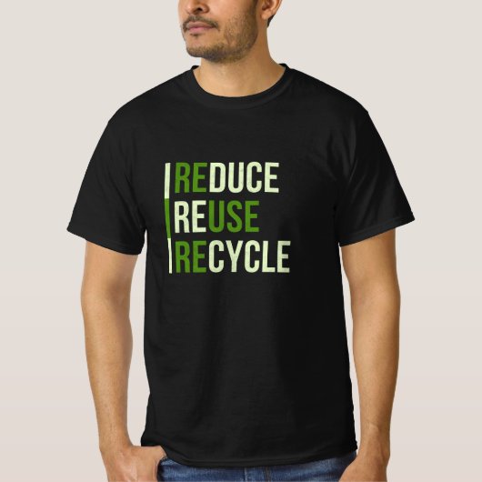 Reduzieren, Wiederverwenden, Recyceln Umweltschutz Tシャツ (正面)