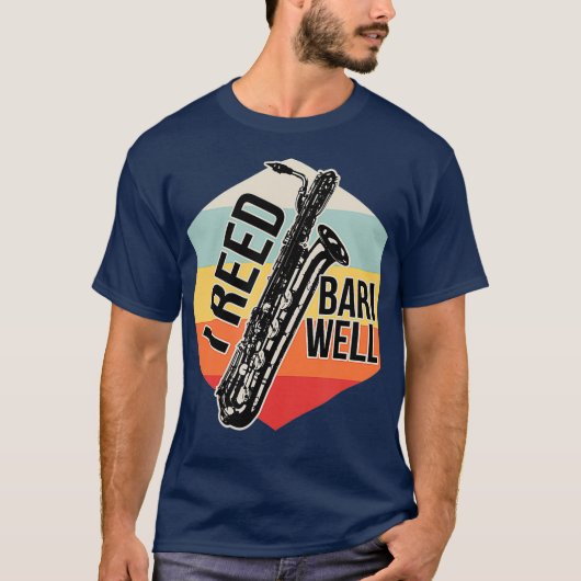 Reed Bari Well Baritone Sax Saxophone Player Tシャツ (正面)