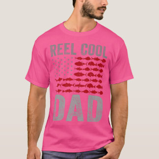 Reel Cool Dad Fishing Daddy Fish Lover Funny Fathe Tシャツ