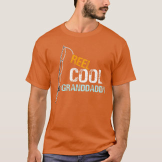 Reel Cool Granddaddy Fishing Grandfather Grandpa g Tシャツ