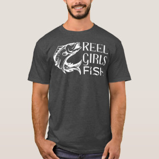 Reel Girls Fish Funny Womens Fishing Tee 1731 Tシャツ