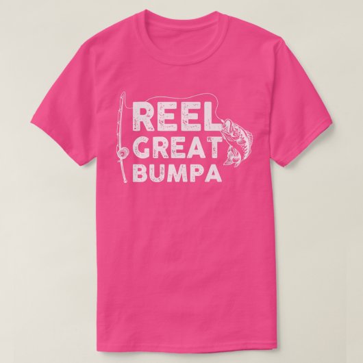 Reel Great Bumpa Fishing Daddy or Fisherman Grandp Tシャツ (デザイン正面)