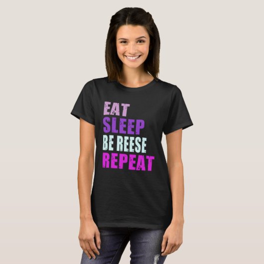 Reese Eat Sleep Be Repeat Reese Tシャツ (正面フル)