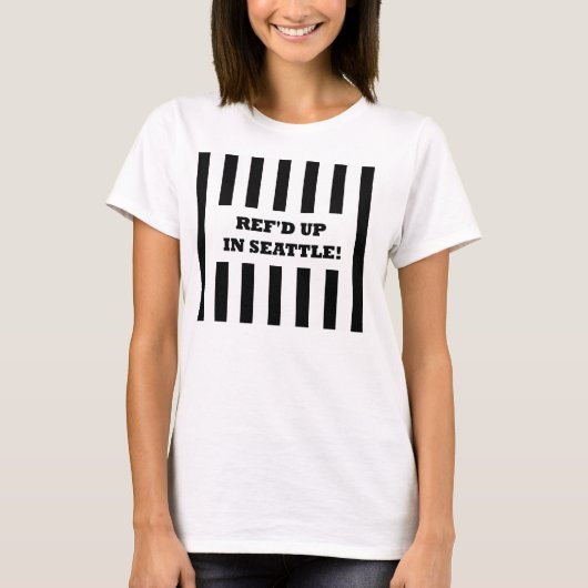 Ref'd'Upシアトルで代替レフェリーティーを使用 Tシャツ (正面)