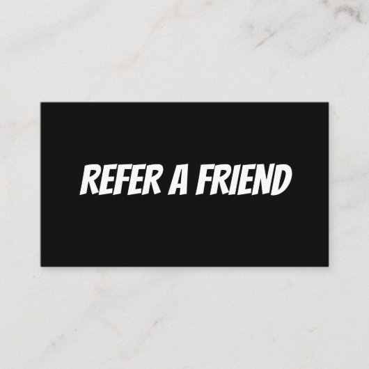 REFER A FRIEND CARD 名刺 (正面)