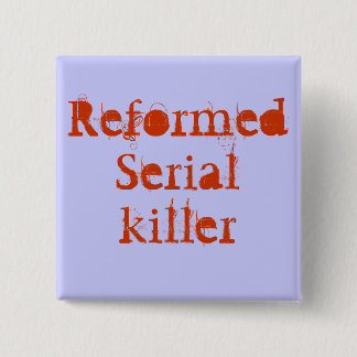 ReformedSerialkiller 缶バッジ