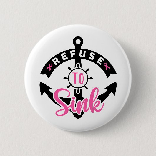 Refuse To Sink Breast Cancer Awareness 缶バッジ (正面)