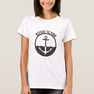 Refuse to Sink Tシャツ