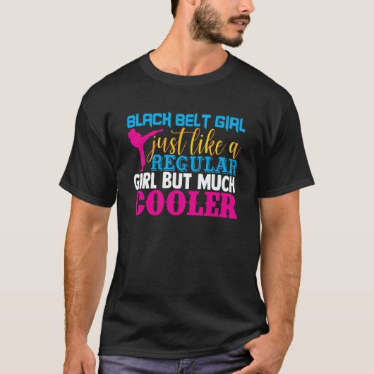 Regular Girl Black Belt Girl Just Cooler Women Jok Tシャツ (正面)