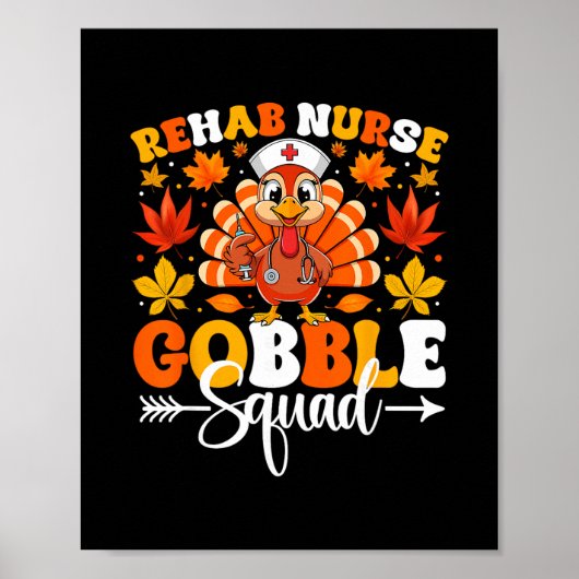 Rehab Nurse Gobble Squad Funny Fall Autumn Thanksg ポスター (正面)