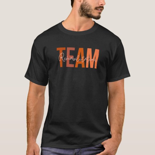 Rehab Team  For Rehabilitation Matching Therapy Mo Tシャツ (正面)