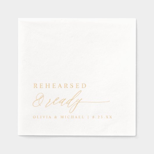 Rehearsal Dinner Rehearsed & Ready Wedding Gold 箔ナプキン (正面)