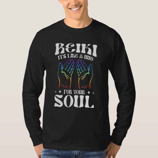 Reiki - It's Like A Hug For Your Soul Healing Hand Tシャツ (正面)