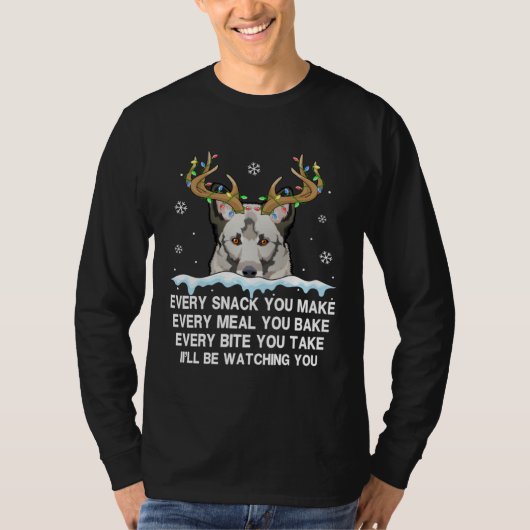 Reindeer Norwegian Elkhound Every Snack You Make L Tシャツ (正面)