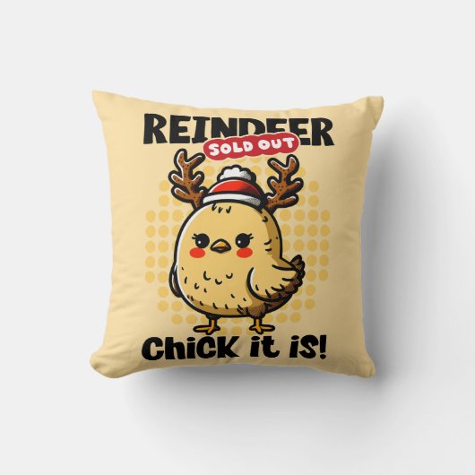 Reindeer Sold Out, Chick It Is – Funny Design クッション (正面)