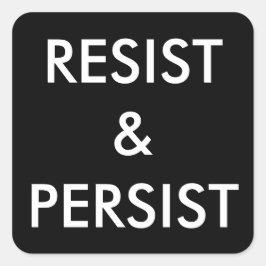 Reist & Persist – 黒いはっきりしたステッカーの白い文字 スクエアシール