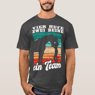 Reiterin Reiten Vier Hufe Zwei Beine Ein Team Pfer Tシャツ