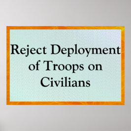 Reject Deployment of Troops on Civilians ポスター