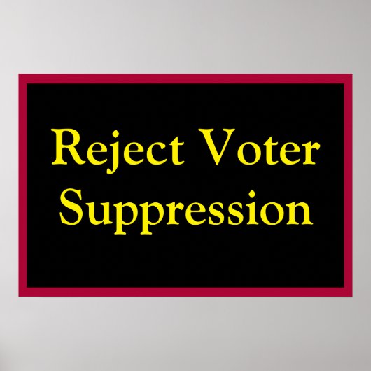 Reject Voter Suppression ポスター (正面)
