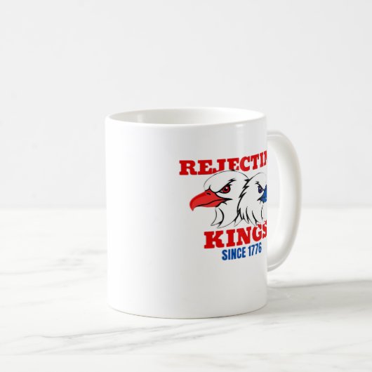 Rejecting Kings Since 1776 Classic Creative Design コーヒーマグカップ (正面右)