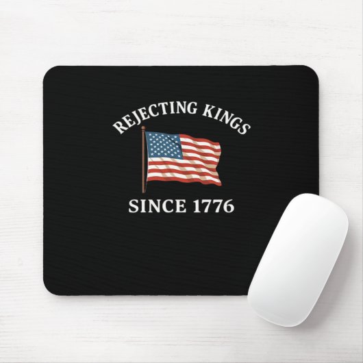 Rejecting Kings Since 1776 Essential Style マウスパッド (マウス)