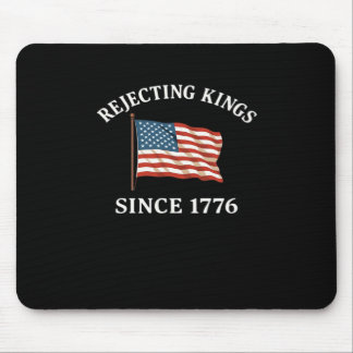 Rejecting Kings Since 1776 Essential Style マウスパッド