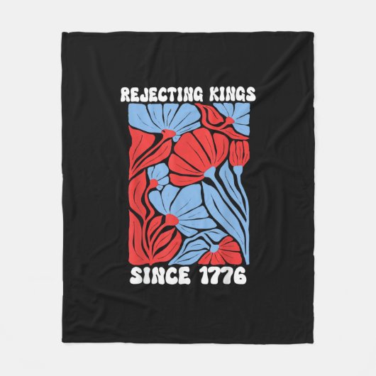 Rejecting Kings Since 1776 No Kings In America Des フリースブランケット (正面)