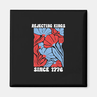 Rejecting Kings Since 1776 No Kings In America Des マグネット